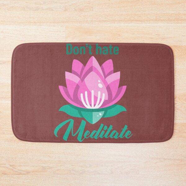 Item preview, Don't hate meditate designed and sold by Vanissa Berg.