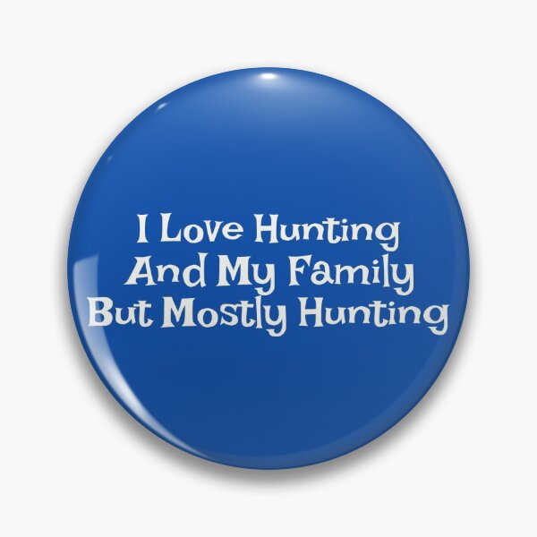 Item preview, I Love Hunting and My Family designed and sold by Coolshirts262.