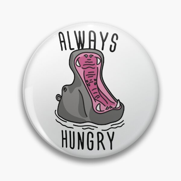 Item preview,  Hungry Hippo - Always Hungry designed and sold by BestFortress.
