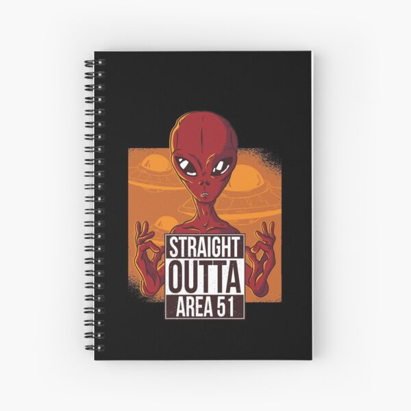Straight Outta Area 51, Alien Escapee, Storm Area 51 Spiral Notebook