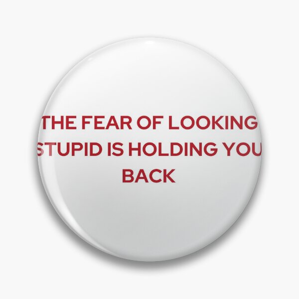 Item preview, THE FEAR OF LOOKING STUPID IS HOLDING YOU BACK (WE'RE NOT REALLY STRANGERS) MENTAL HEALTH designed and sold by 5oclock.