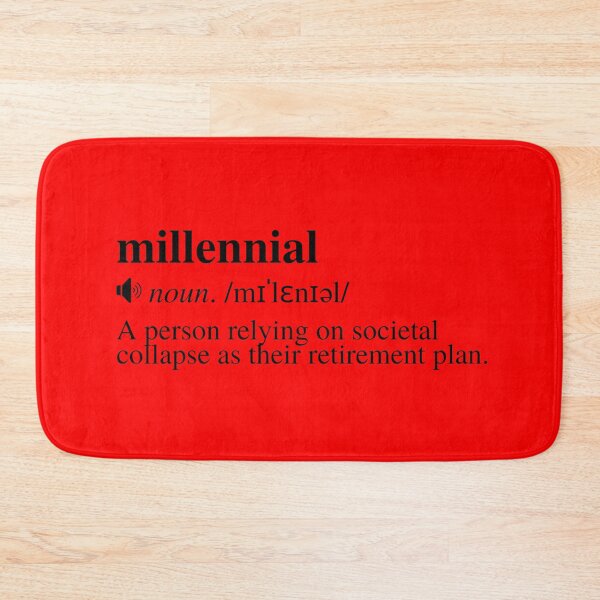 Item preview, Millennial Definition - Societal Collapse Retirement Plan (White Background) designed and sold by mind-illusions.