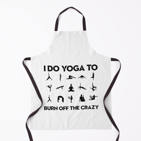 Item preview, i do yoga to burn off the crazy designed and sold by Majesticoo.