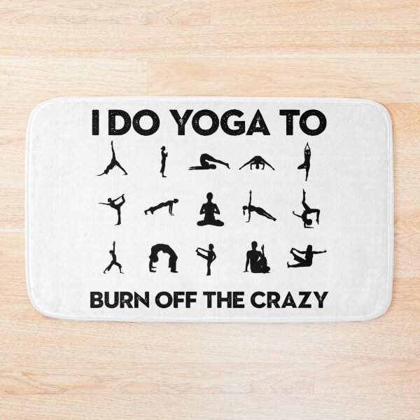 Item preview, i do yoga to burn off the crazy designed and sold by Majesticoo.