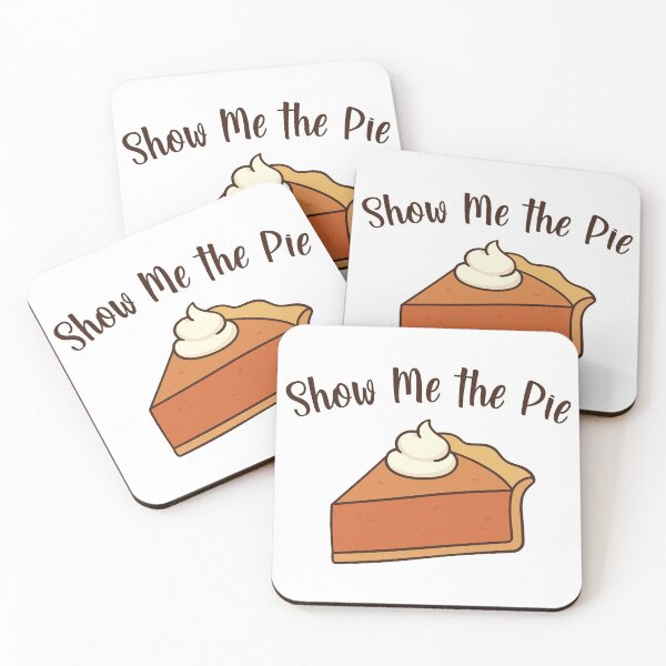 Item preview, Show Me the Pie designed and sold by burlybot.