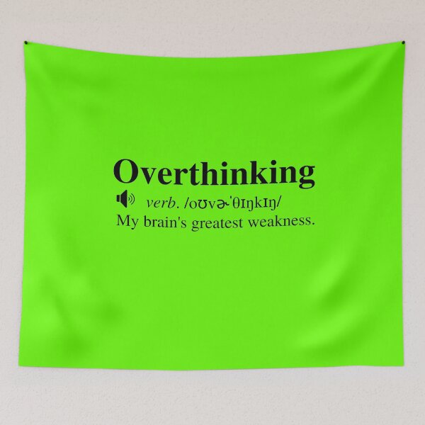 Item preview, Overthinking Definition: My Brain's Greatest Weakness designed and sold by mind-illusions.
