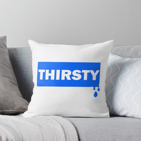 Item preview, THIRSTY designed and sold by P Battersby.