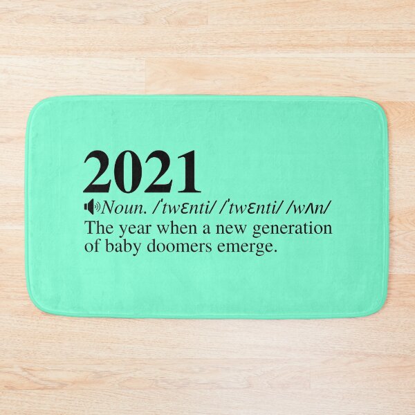 Item preview, 2021: The Year When A New Generation Of Baby Doomers Emerge. Funny 2021 Definition Meme.  designed and sold by mind-illusions.