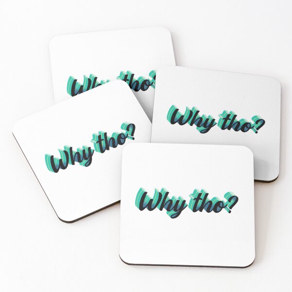 Item preview, Why Tho? designed and sold by StarsAbove92.