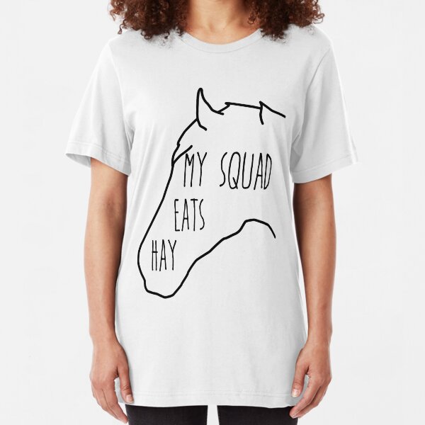My Squad Eats Hay Slim Fit T-Shirt