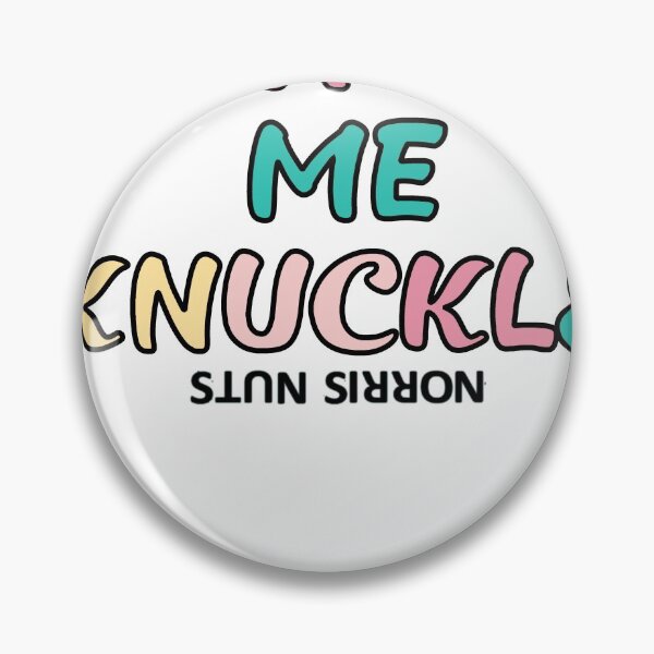 Item preview, Norris Nuts -CATCH ME KNUCKLE designed and sold by FunnyDSN.