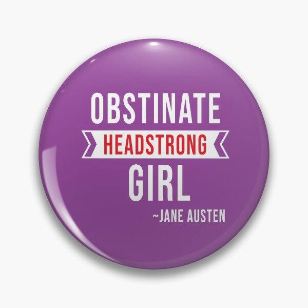 Item preview, Obstinate Headstrong Girl - Jane Austen designed and sold by TeeThePeople.
