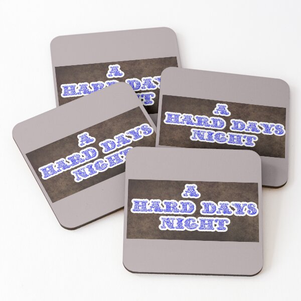 Item preview, A Hard Day's Night designed and sold by QuotesDogma.