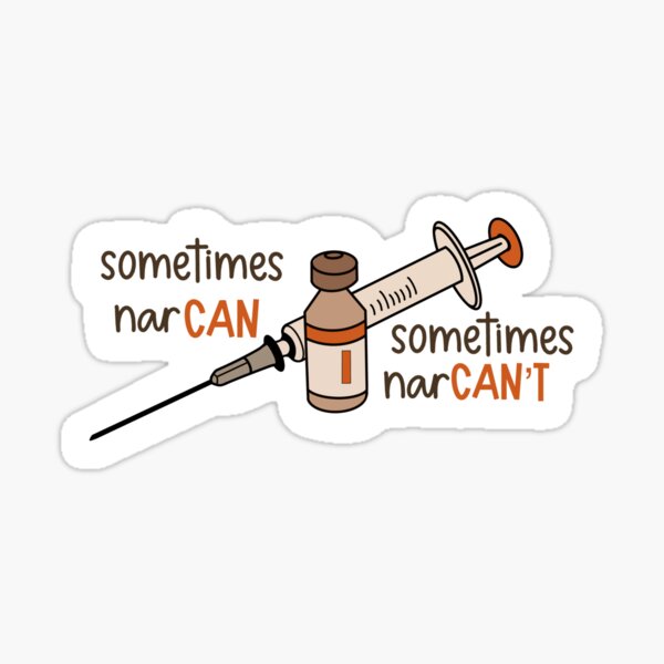 Sometimes narCAN’T Magnet/Sticker Sticker
