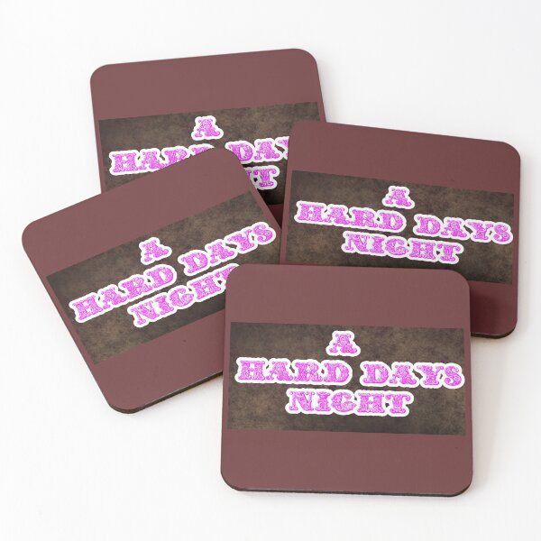 Item preview, A Hard Day's Night designed and sold by QuotesDogma.