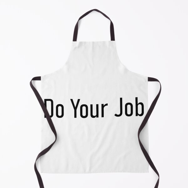 Item preview, do your job designed and sold by Missy413.