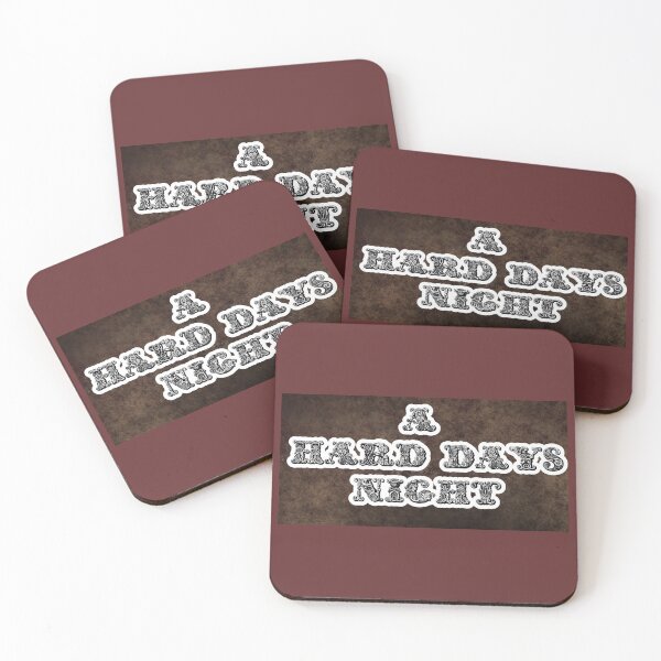 Item preview, A Hard Day's Night designed and sold by QuotesDogma.