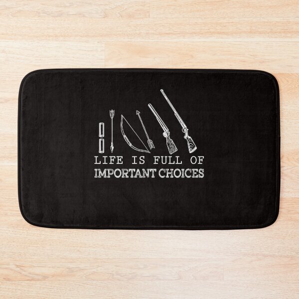 Item preview, Life Is Full Of Important Choices Hunting Lovers designed and sold by RessieSmitham.