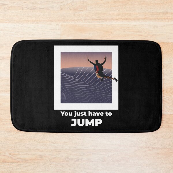 Item preview, YOU HAVE TO JUMP designed and sold by Style2Vie.