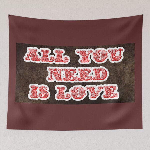 Item preview, All You Need is Love designed and sold by QuotesDogma.