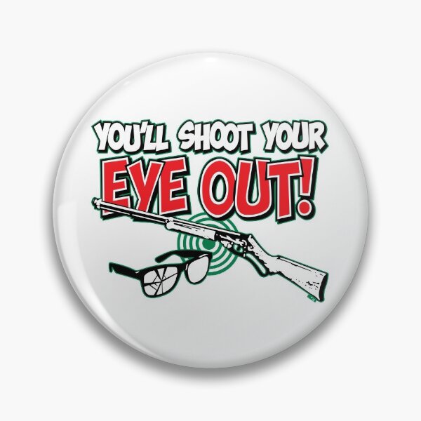 Item preview, You'll Shoot Your Eye Out designed and sold by BestFortress.
