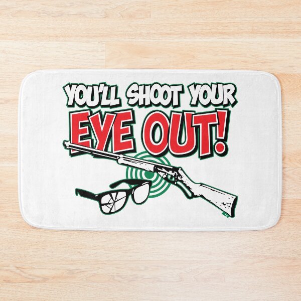 Item preview, You'll Shoot Your Eye Out designed and sold by BestFortress.