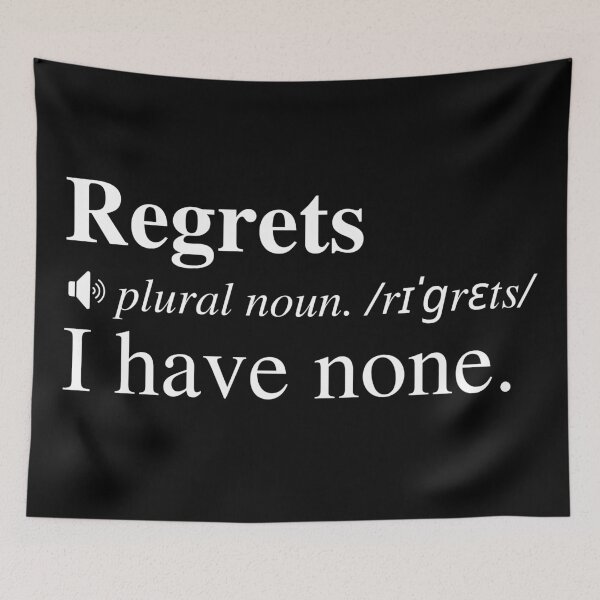 Item preview, Zero Regrets. We Only Have One Life So Regret Nothing And Live Your Best Life. designed and sold by mind-illusions.
