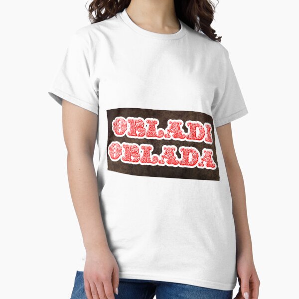 Obladi T-Shirts for Sale | Redbubble