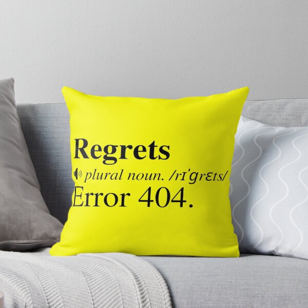 Item preview, Error 404: Regrets Not Found. One Life, Zero Regrets.  designed and sold by mind-illusions.