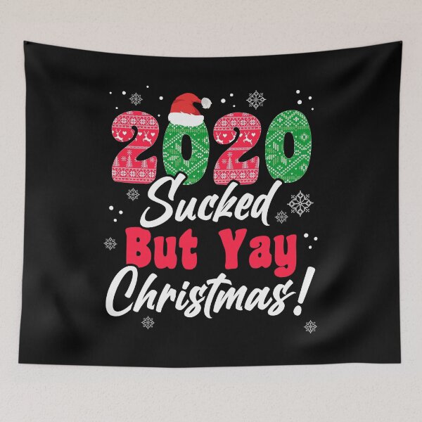 Item preview, 2020 Sucked But Yay Christmas designed and sold by csaron92.