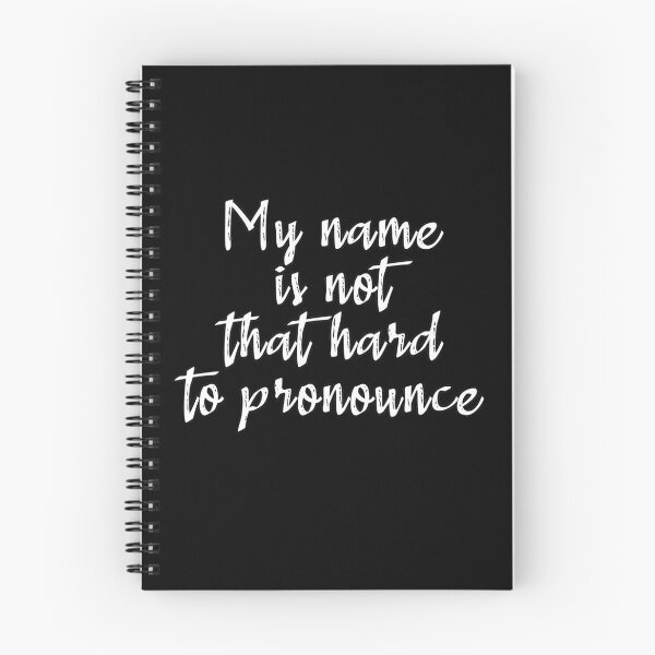 Item preview, My Name is Not That Hard to Pronounce designed and sold by Catsloversdotme.