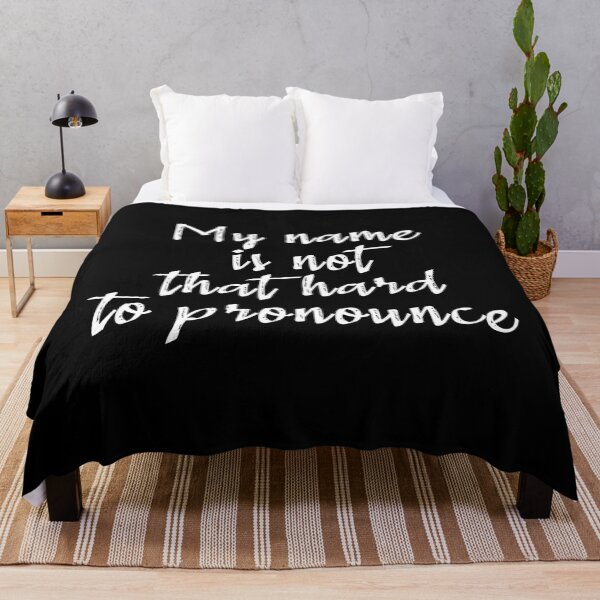 Item preview, My Name is Not That Hard to Pronounce designed and sold by Catsloversdotme.
