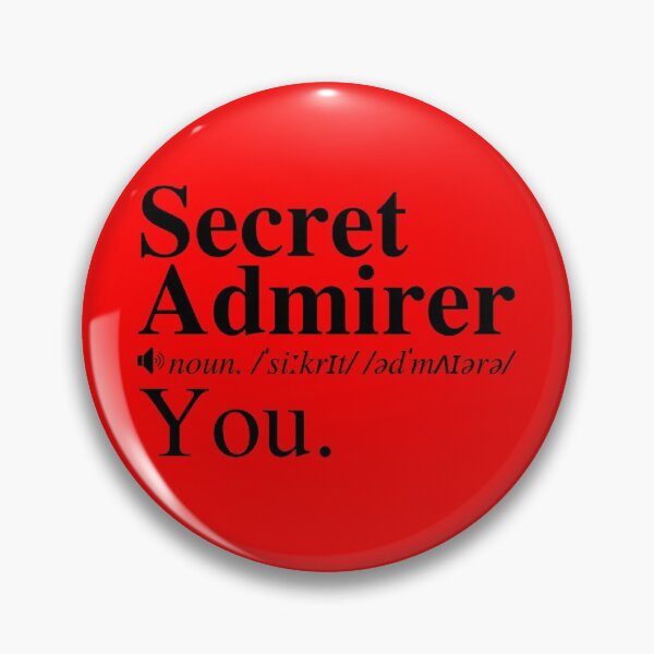Item preview, You're My Secret Admirer (Definition) designed and sold by mind-illusions.