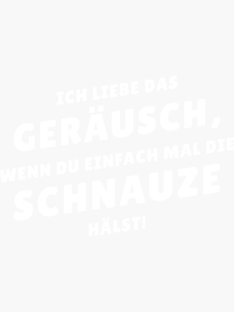 "Schnauze halten witzig Spruch Geschenkidee" Sticker von