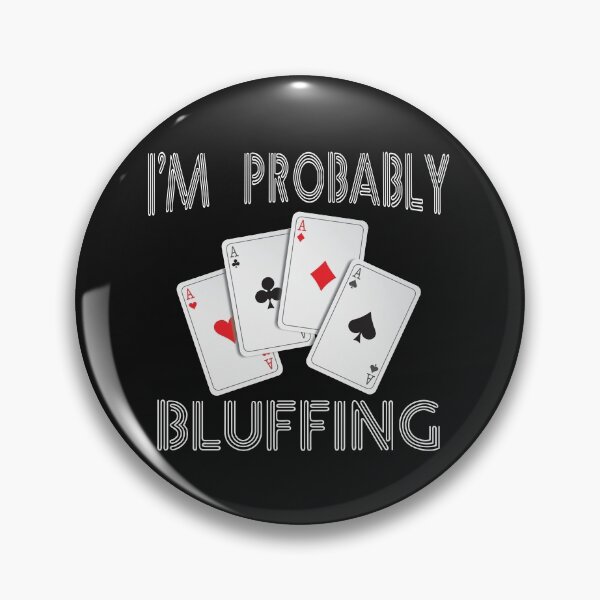 Item preview, Funny probably bluffing T-Shirt for Poker Players designed and sold by sunnym79.