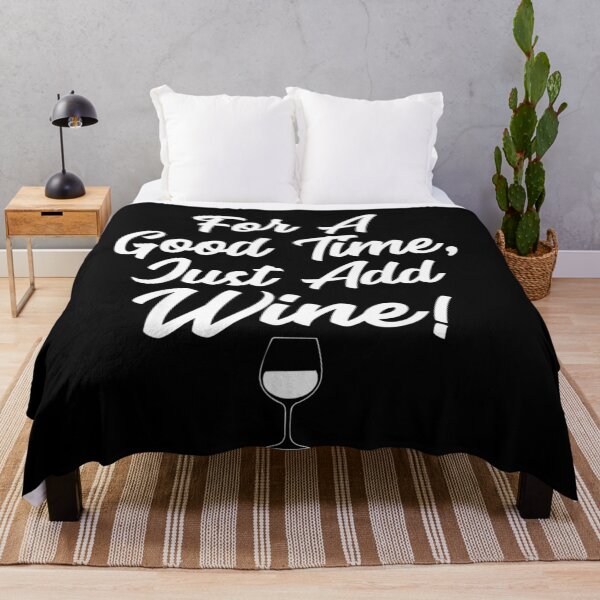 Item preview, For a good time Just add wine Funny Alcohol Winery  designed and sold by Colleen206.