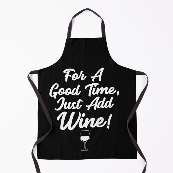 Item preview, For a good time Just add wine Funny Alcohol Winery  designed and sold by Colleen206.