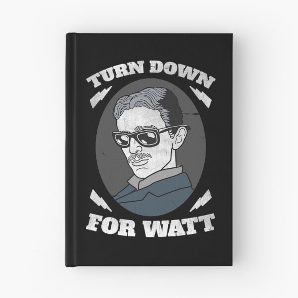 Item preview, Turn Down For Watt designed and sold by BestFortress.