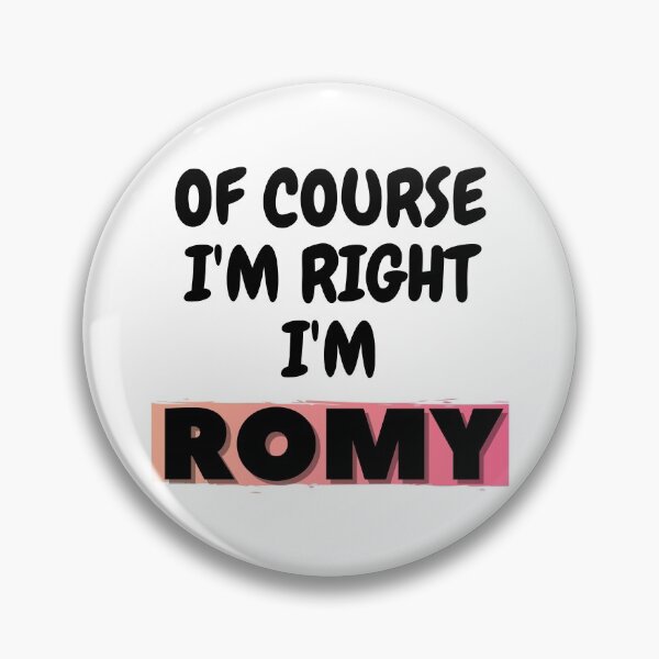 Item preview, Of course I'm right I'm Romy designed and sold by Vibing-Right.