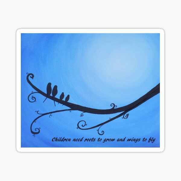 Item preview, Children Needs Roots to Grow and Wings to Fly designed and sold by Roisin Mallon Art.
