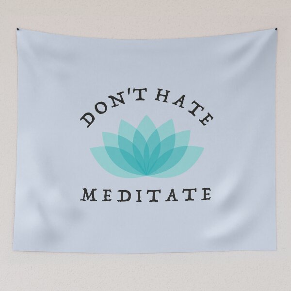 Item preview, Dont hate meditate designed and sold by OffbeetShirts.