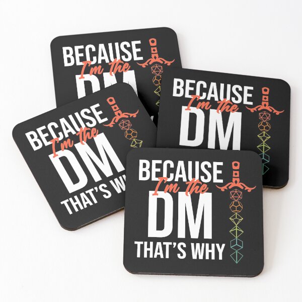Item preview, Because Im The DM Thats Why Dungeon Master designed and sold by AlexandraSlr.