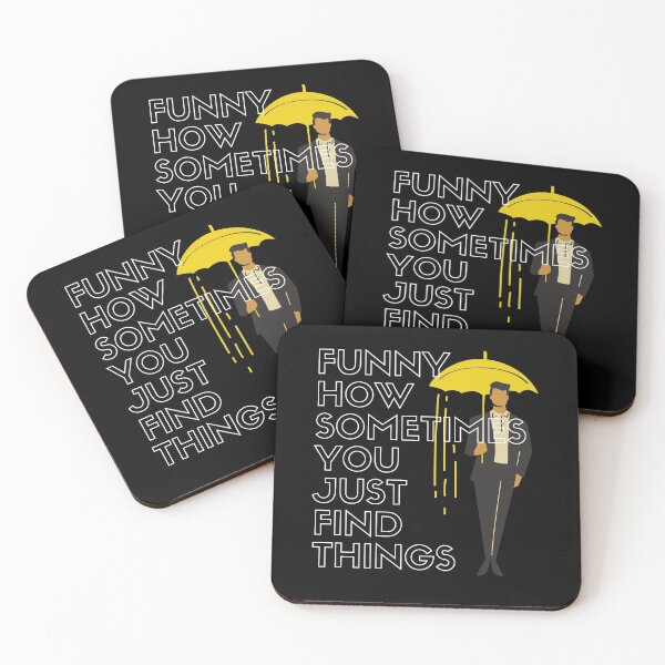 Item preview, Funny How Sometimes You Just Find Things - How I Met Your Mother designed and sold by niamhconte.