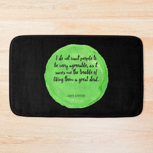 Item preview, Jane Austen - I do not want people to be very agreeable, as it saves me the trouble of liking them a great deal. designed and sold by SocraticQuotes.