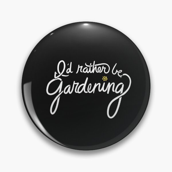 Item preview, Id Rather Be Gardening I'd rather be gardening  designed and sold by GiteLois.