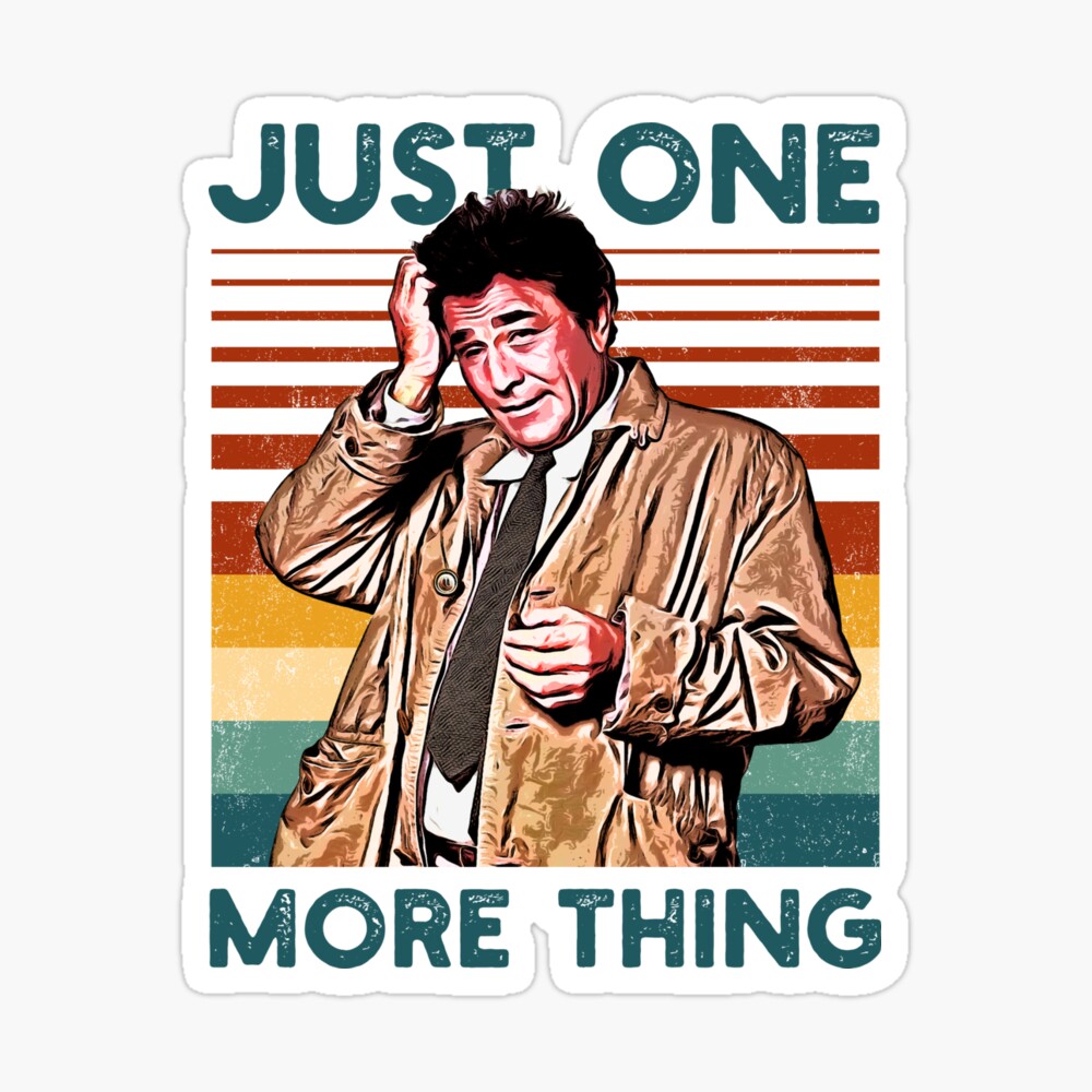 Columbo Just One More Thing Retro Poster By Ekatani Redbubble