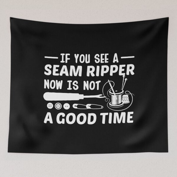 Item preview, Quilting Sewing See Ripper Now Not Good Time designed and sold by Charles Brian.