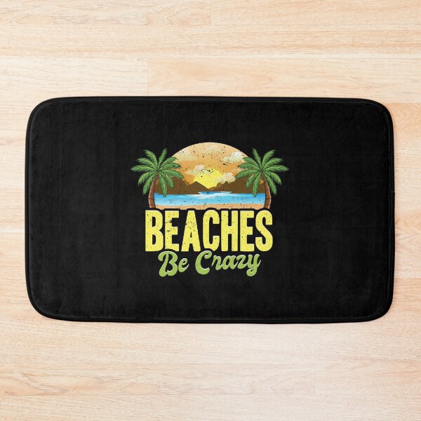 Item preview, Funny Beaches Be Crazy Pun Beach Vacationing designed and sold by perfectpresents.