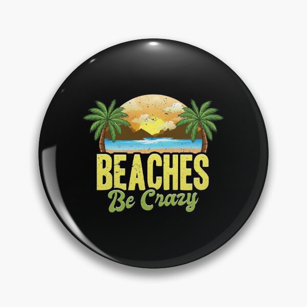 Item preview, Funny Beaches Be Crazy Pun Beach Vacationing designed and sold by perfectpresents.