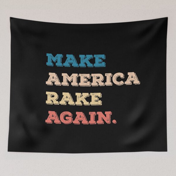 Item preview, Make America Rake Again Trump Funny Parody designed and sold by ambaart.